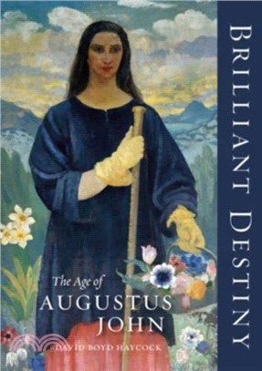 Brilliant Destiny：The Age of Augustus John
