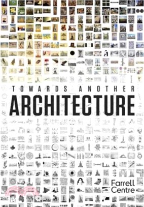 Towards Another Architecture：New Visions for the 21st Century