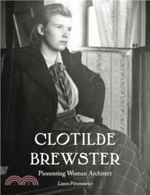 Clotilde Brewster：Pioneering Woman Architect