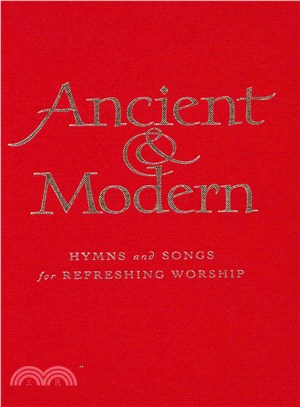 Ancient & Modern ─ Hymns and Songs for Refreshing Worship: Melody Edition