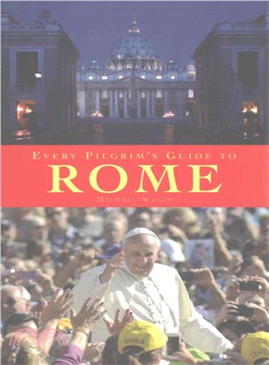 Every Pilgrim's Guide to Rome