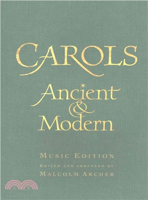 Carols Ancient and Modern ― Full Music Edition