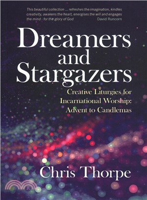 Dreamers and Stargazers ─ Worship Resources for Advent, Christmas, Epiphany and Candlemas