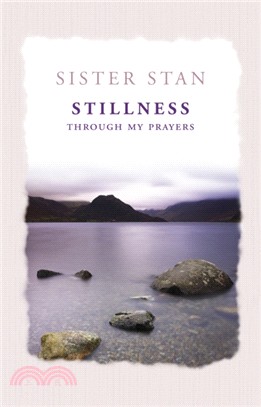 Stillness Through My Prayers