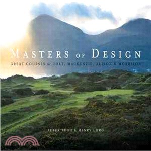 Masters of Design ─ Great Courses of Colt, Mackenzie, Alison & Morrison