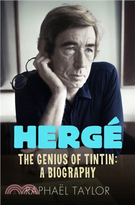 Herge：The Genius of Tintin: A Biography