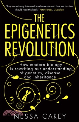 The Epigenetics Revolution：How Modern Biology is Rewriting Our Understanding of Genetics, Disease and Inheritance