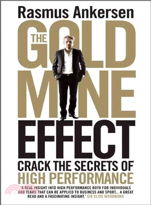 The Gold Mine Effect ─ Crack the Secrets of High Performance
