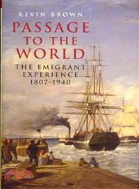 Passage to the World ― The Emigrant Experience 1818?839