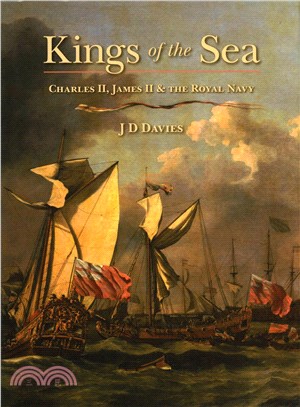 Kings of the Sea ─ Charles II, James II and the Royal Navy