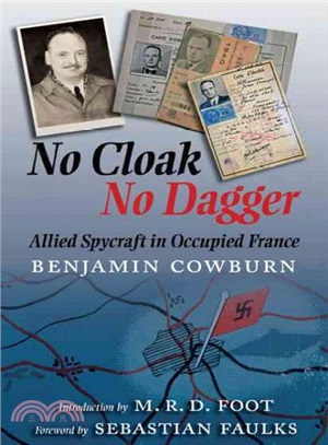 No Cloak, No Dagger ─ Allied Spycraft in Occupied France