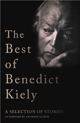 The Best of Benedict Kiely：A Selection of Stories