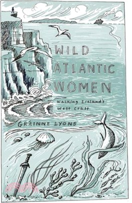 Wild Atlantic Women: Walking Ireland's West Coast