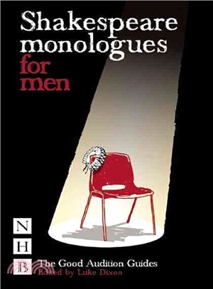 Shakespeare Monologues for Men ─ The Good Audition Guides