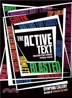 The Active Text ─ Unlocking Plays Through Physical Theatre