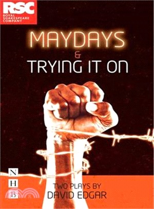 Maydays & Trying It on ― Two Plays