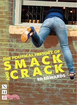 The Political History of Smack and Crack