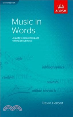 Music in words :  a guide to researching and writing about music /