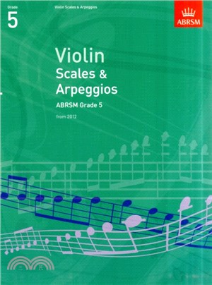 Violin Scales & Arpeggios, Abrsm Grade 5：From 2012