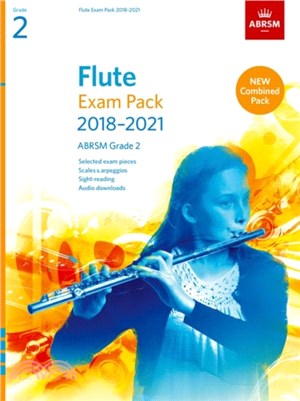 Flute Exam Pack 2018-2021, Abrsm Grade 2：Selected from the 2018-2021 Syllabus. Score & Part, Audio Downloads, Scales & Sight-Reading