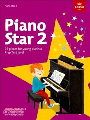Piano Star - Book 2：26 Pieces for Young Pianistsprep Test Level