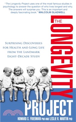 The Longevity Project：Surprising Discoveries for Health and Long Life from the Landmark Eight Decade Study