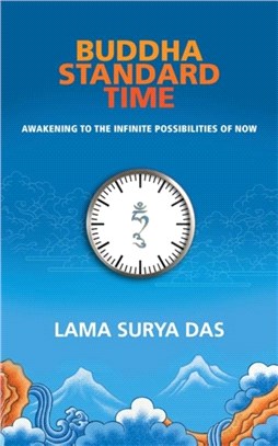 Buddha Standard Time：Awakening to the Infinite Possibilities of Now