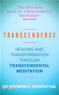 Transcendence：Healing and Transformation Through Transcendental Meditation