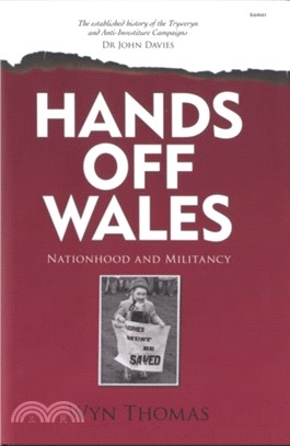 Hands off Wales - Nationhood and Militancy