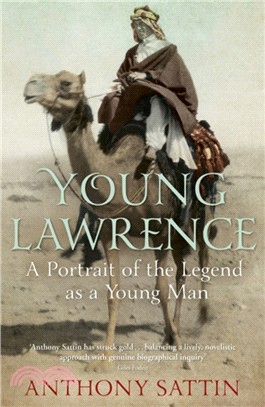 Young Lawrence：A Portrait of the Legend as a Young Man