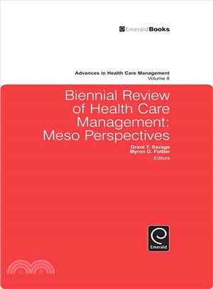 Biennial Review of Health Care Management: Meso Perspectives