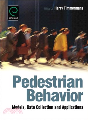 Pedestrian behavior :models, data collection and applications /