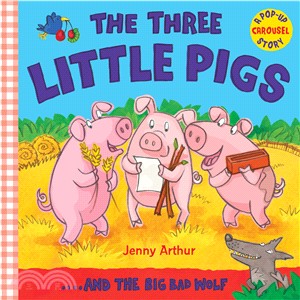 The Three Little Pigs: ..and the Big Bad Wolf (Pop Up Carousel)