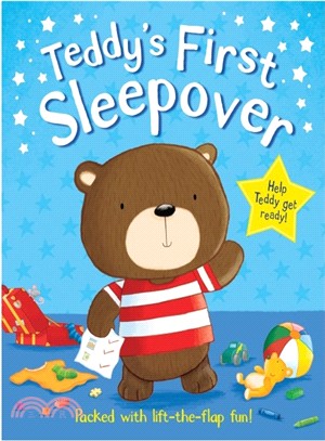 Teddy's First Sleepover (Packed with lift-the-flap fun!)