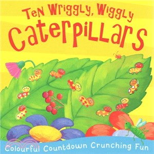 Ten Wriggly Wiggly Caterpilla