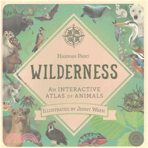 Wilderness: An Interactive Atlas of Animals | 拾書所