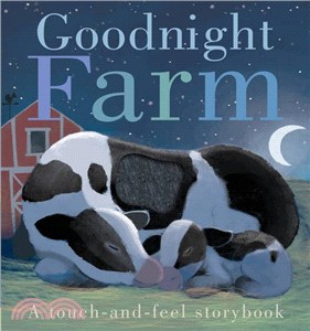 Goodnight Farm (Touch & Feel Book)