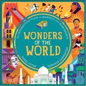 Wonders of the world :an interactive tour of marvels and monuments /