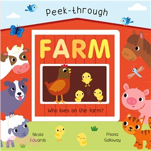 Peek-through farm :who lives on the farm /