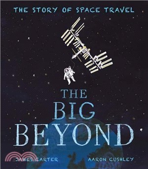 The Big Beyond: The Story of Space Travel