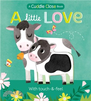 A Little Love：A cuddle close book