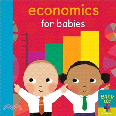 Economics for Babies (Baby 101)