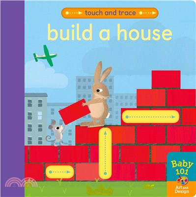 Baby 101: Build A House