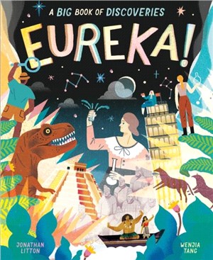 Eureka! :a big book of discoveries : let's dive into a world of exploration! /