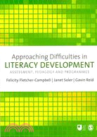 Approaching Difficulties in Literacy Development: Assessment, Pedagogy and Programmes