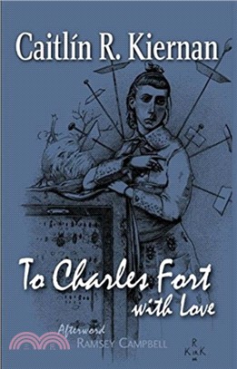 To Charles Fort, With Love