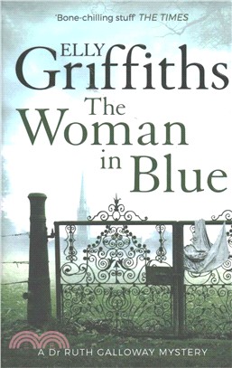 The Woman In Blue：The Dr Ruth Galloway Mysteries 8