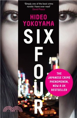 Six Four：the bestselling Japanese crime sensation