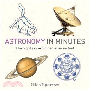 Astronomy in minutes /