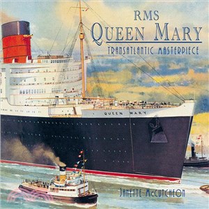 RMS Queen Mary: Transatlantic Masterpiece